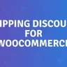 Shipping Discount for WooCommerce